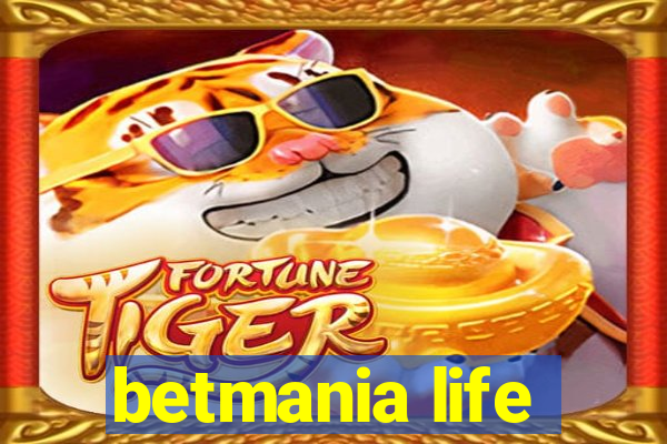 betmania life